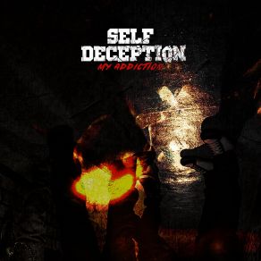 Download track My Addiction Self Deception