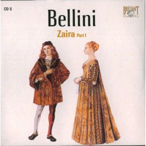 Download track 5. Atto Secondo: O Zaira In Quel Momento Chi Da Lui Ti Allontano? Vincenzo Bellini