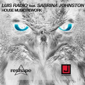 Download track House Music (Luke DB, Chris River Remix) Sabrina Johnston, Luis Radio