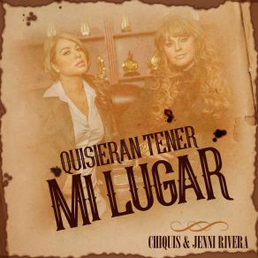 Download track Quisieran Tener Mi Lugar Chiquis Rivera