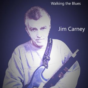 Download track Walkin My Doggie Jim Carney