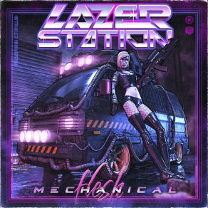 Download track Mechanical Flesh (Jiggy Josh Remix) Lazer Station