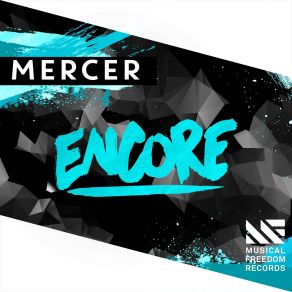 Download track Encore (Extended Mix) Mercer