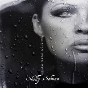 Download track My Shadow In The Sun Shelly Selman