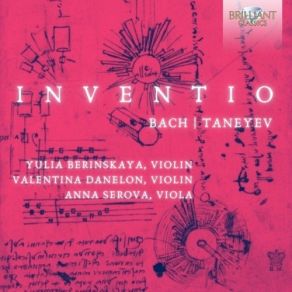 Download track 13. Taneyev, Bach- Sinfonia In A Minor, BWV 799 Yulia Berinskaya, Anna Serova, Valentina Danelon