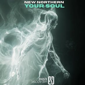 Download track Your Soul New Northern