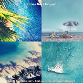 Download track Bossa Quintet Soundtrack For Vacations Bossa Nova Project