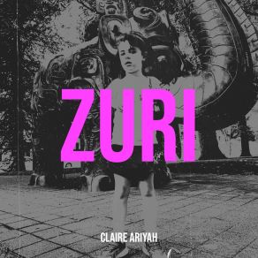 Download track Hey Zuri, Are You Over There? Claire Ariyah