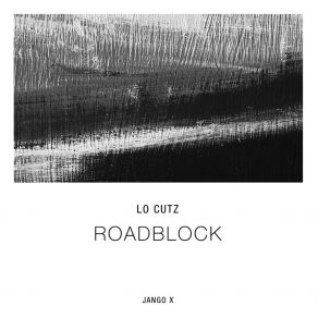 Download track Roadblock (Radio Edit) Lo Cutz