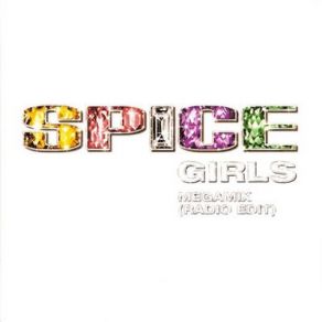 Download track Megamix (Radio Edit)  The Spice Girls