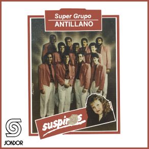 Download track Debe Ser El Amor Super Grupo Antillano