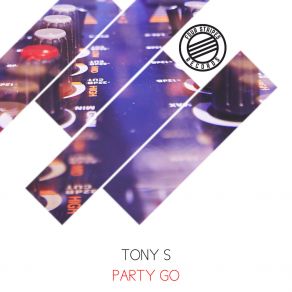 Download track Party Go Tony S