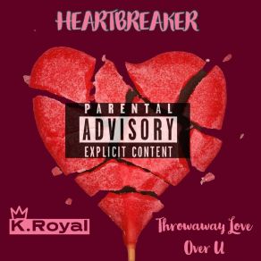 Download track Throw Away Love Royal K