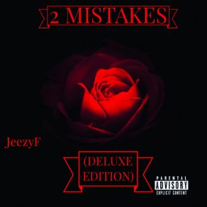 Download track 2 Mistakes JeezyF