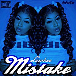 Download track Mistake Lowkee