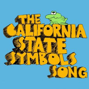 Download track The California State Symbols Song Matt Motern Farley