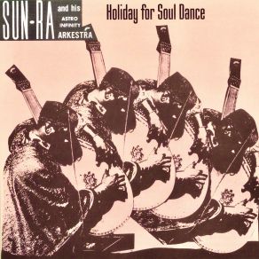 Download track Holiday For Strings (Remastered) Sun Ra, His Astro-Infinity Arkestra