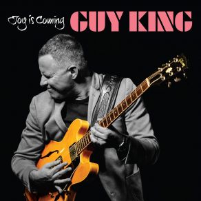 Download track Joy Is Coming Guy King