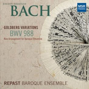 Download track Goldberg Variations, BWV 988 (Arranged For Baroque Ensemble) XXIII. Variation 22 Alla Breve Repast Baroque Ensemble