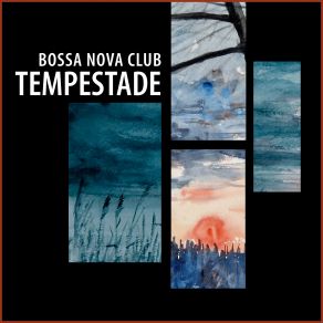 Download track Tempestade Bossa Nova Club