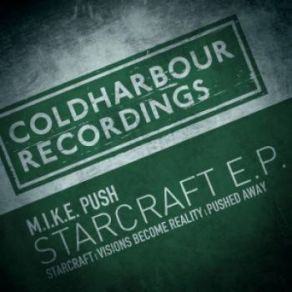 Download track Starcraft (Original Mix) M. I. K. E. Push