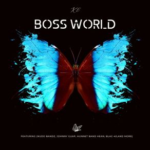 Download track Boss World X6Nudo Bandz, Johnny Guap