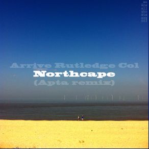 Download track Arrive Rutledge Col NorthcapeApta