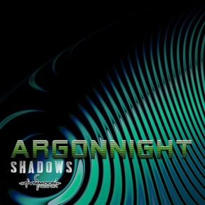 Download track Shadows Argonnight