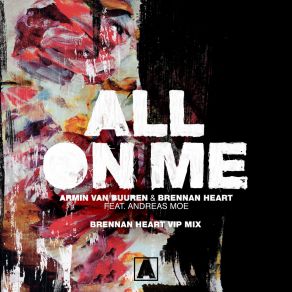 Download track All On Me (Brennan Heart VIP Mix) Andreas Moe