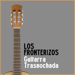 Download track Tonada Del Viejo Amor Los Fronterizos