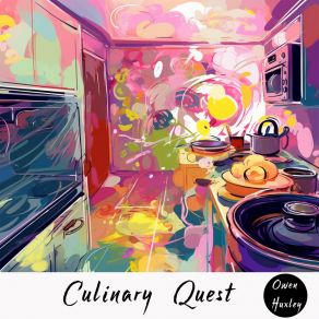 Download track Culinary Quest Owen Huxley