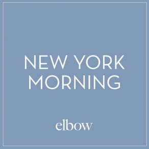 Download track New York Morning Elbow