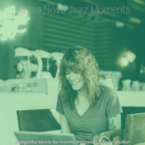 Download track Vivacious Organic Coffee Roasters Bossa Nova Jazz Moments