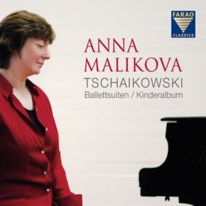 Download track Konzertsuite Aus Dem Ballett Der Nussknacker, Op. 71 (Arr. Mikhail Pletnev) - - Tanz Der Zuckerfee Anna Malikova