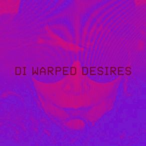 Download track Warped Desires (Curtis Gabriel Dub) Di