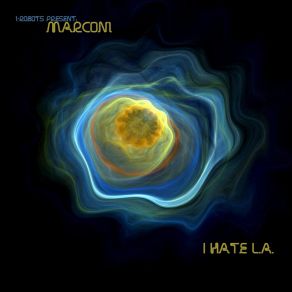 Download track I Hate L. A. Marconi