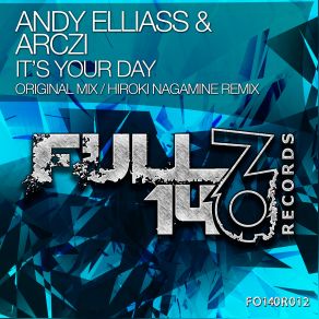 Download track It's Your Day (Original Mix) Andy Elliass, Archi-M