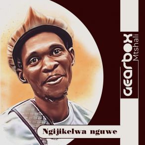 Download track Amathole GEARBOX MTSHALI