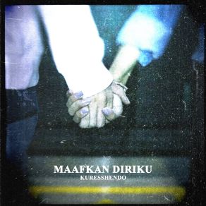 Download track Maafkan Diriku Kuresshendo