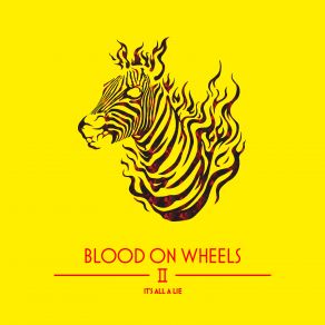 Download track Golden Ticket Blood On Wheels