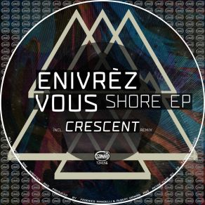 Download track Serol (Crescent Remix) Enivrèz VousCrescent