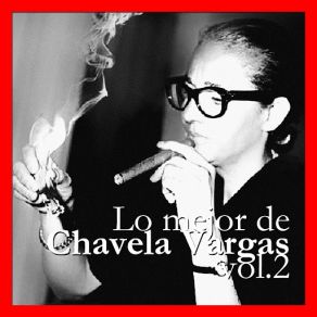 Download track Los Ejes De Mi Carreta Chavela Vargas