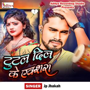 Download track Tutal Dil Ke Xray Jp Jhakah