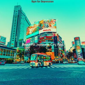 Download track Smart Easy Listening Disco - Vibe For Depression Beautiful Japanese City Pop