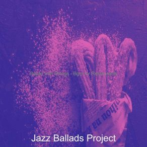 Download track Atmospheric Music For Dinner Jazz Ballads Project