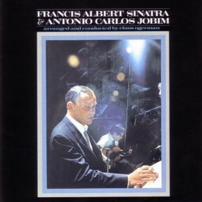 Download track The Girl From Ipanema Frank Sinatra E Antonio Carlos Jobim