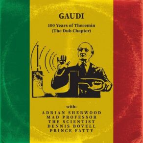 Download track Dub Out Of Theremin GaudiAdrian Sherwood