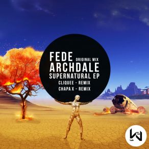 Download track Supernatural (Original Mix) Fede Archdale