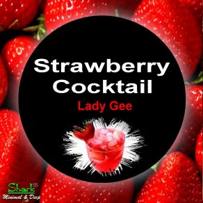 Download track Strawberry Cocktail Lady Gee