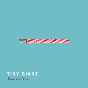 Download track Draw Me A Line Tiny Giant